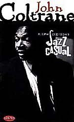Ralph Gleason's Jazz Casual: John Coltrane cover