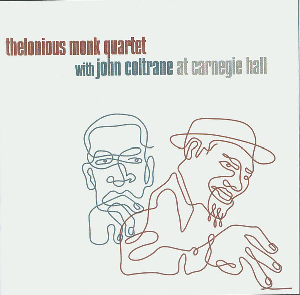 Thelonious Monk with John Coltrane at Carnegie Hall cover